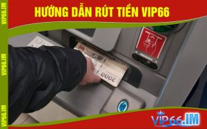Rút Tiền VIP66
