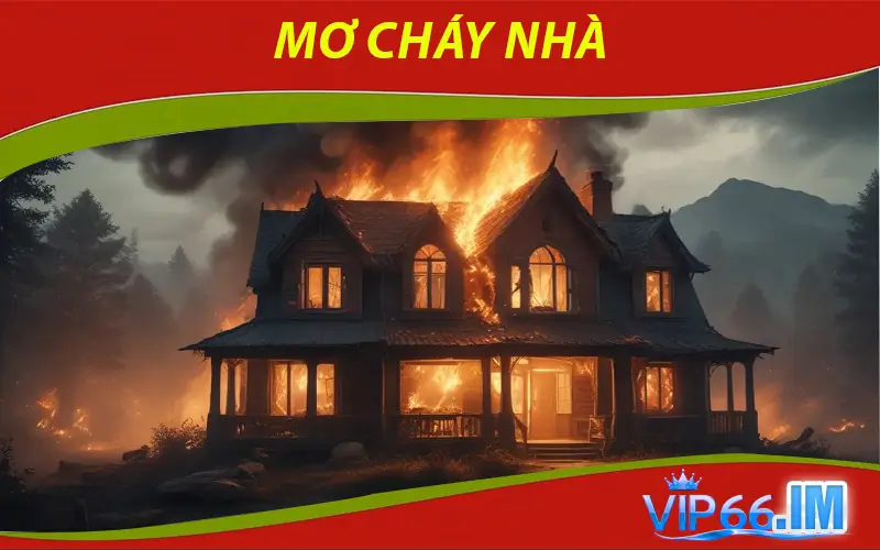 Mơ Cháy Nhà